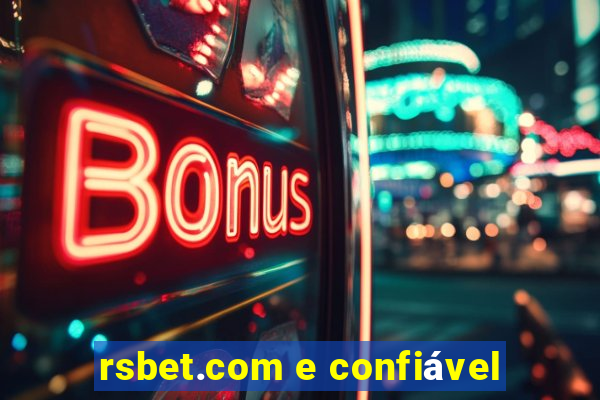 rsbet.com e confiável