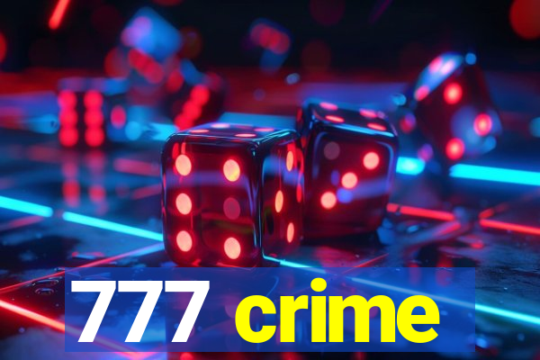 777 crime