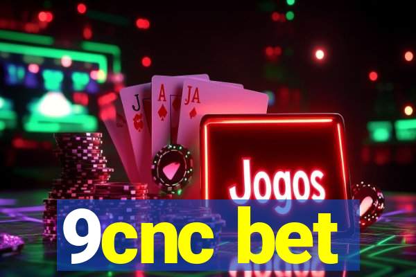 9cnc bet