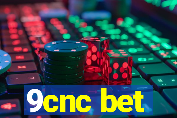 9cnc bet