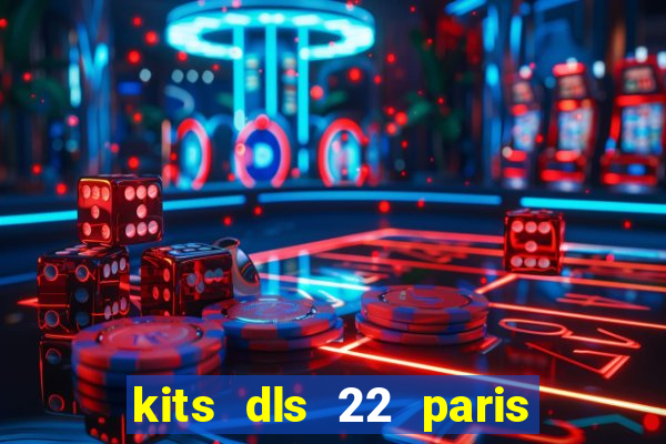 kits dls 22 paris saint germain