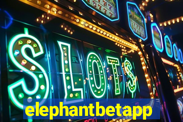 elephantbetapp