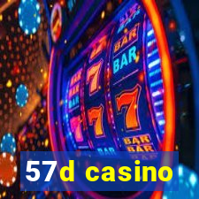 57d casino