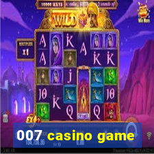 007 casino game