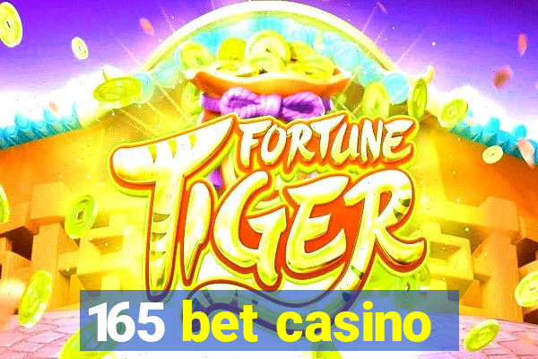 165 bet casino