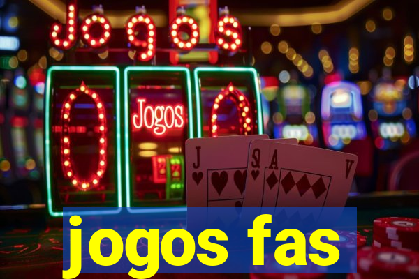 jogos fas