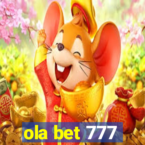 ola bet 777