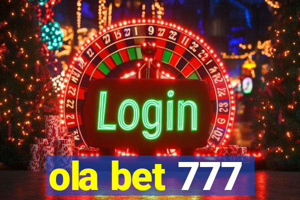 ola bet 777