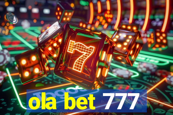 ola bet 777