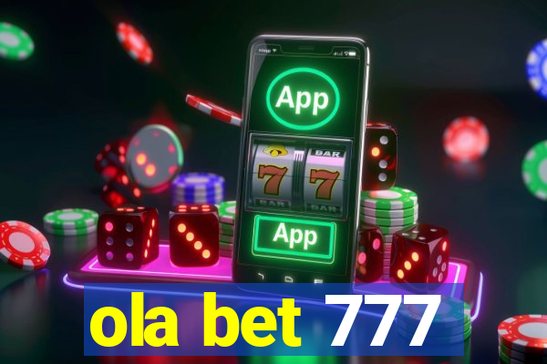 ola bet 777