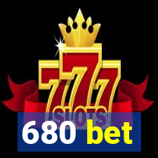 680 bet