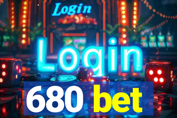 680 bet