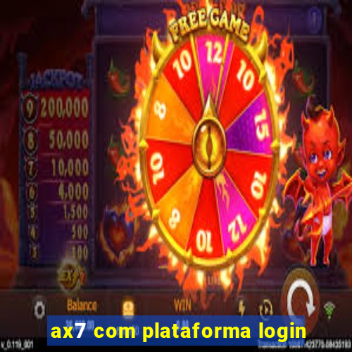 ax7 com plataforma login