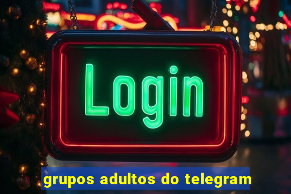 grupos adultos do telegram