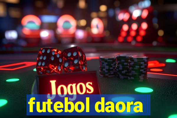 futebol daora