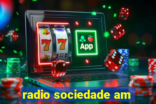 radio sociedade am