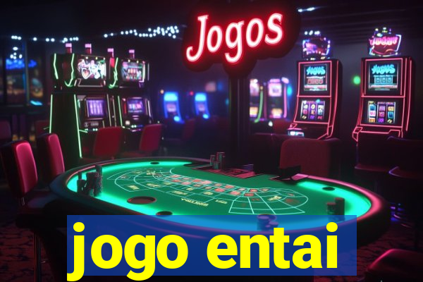 jogo entai