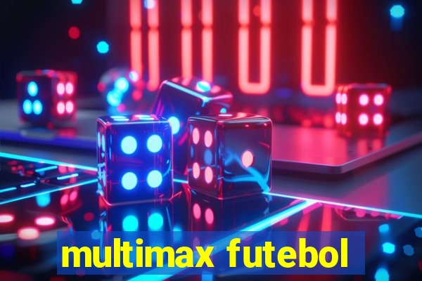 multimax futebol