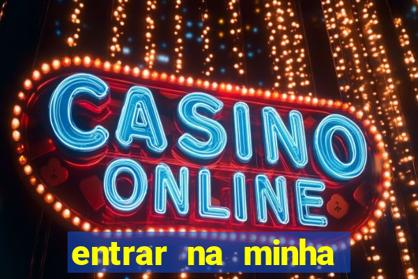 entrar na minha conta sportingbet