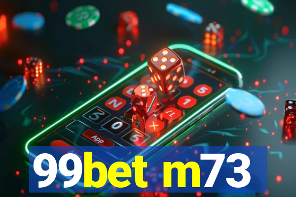 99bet m73