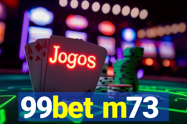 99bet m73