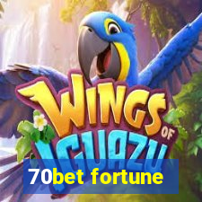 70bet fortune