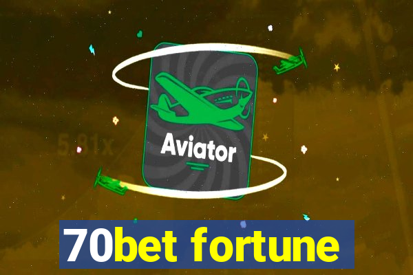 70bet fortune