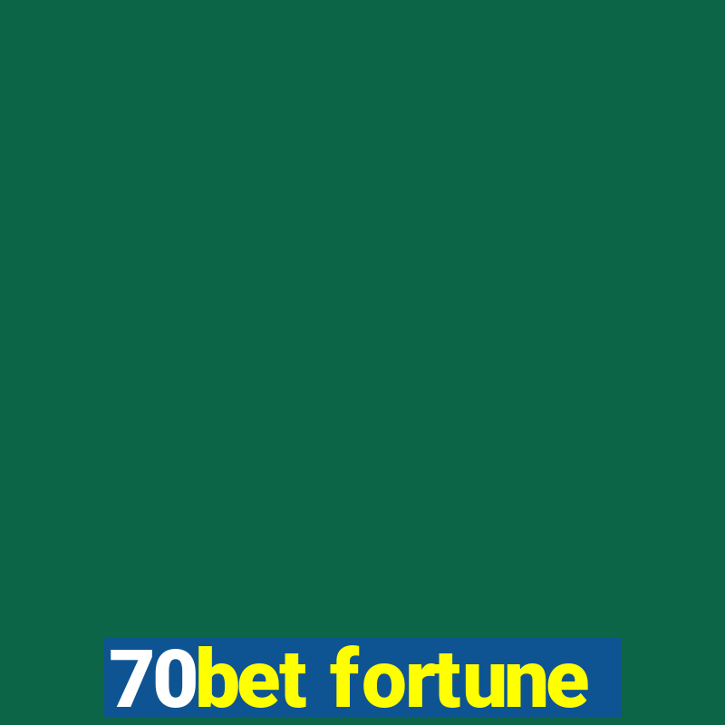 70bet fortune