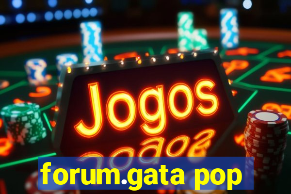 forum.gata pop