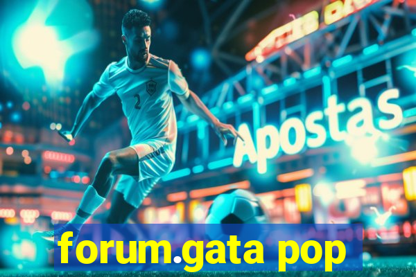 forum.gata pop