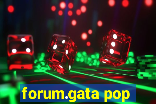 forum.gata pop