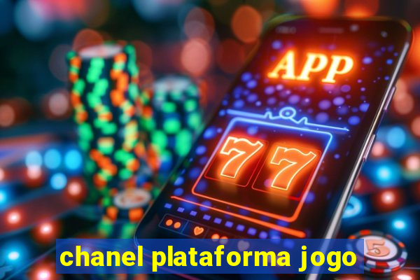 chanel plataforma jogo