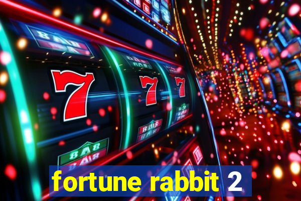 fortune rabbit 2