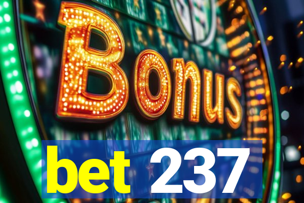 bet 237