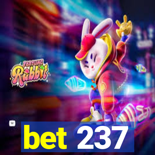 bet 237