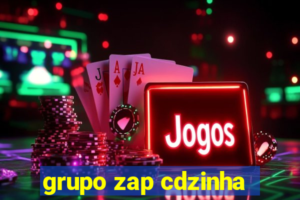 grupo zap cdzinha