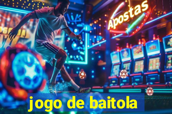 jogo de baitola