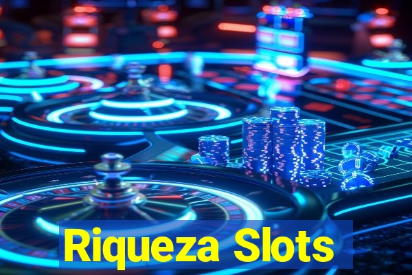 Riqueza Slots