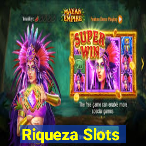 Riqueza Slots