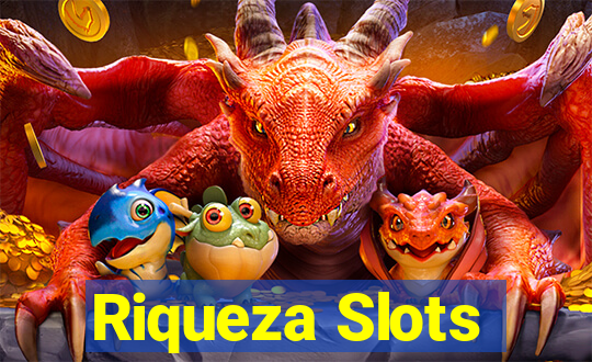 Riqueza Slots