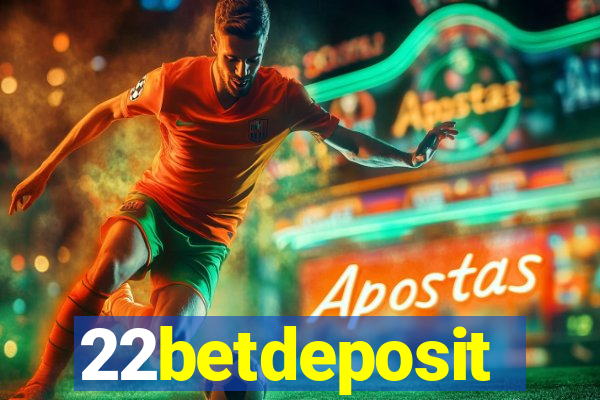 22betdeposit