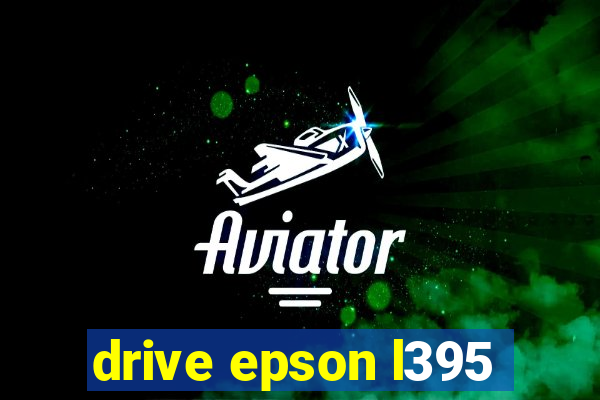 drive epson l395