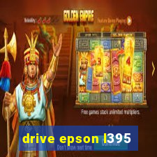 drive epson l395