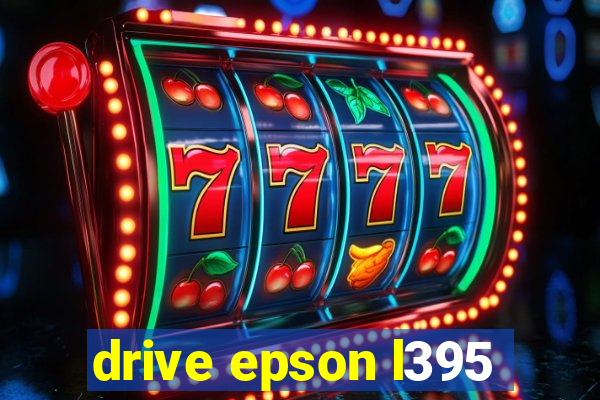 drive epson l395