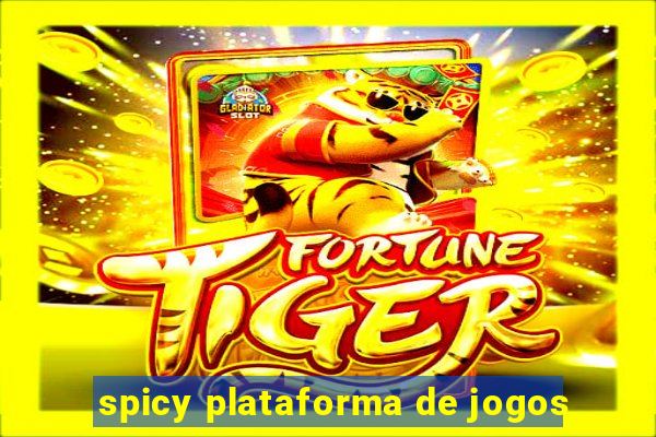 spicy plataforma de jogos