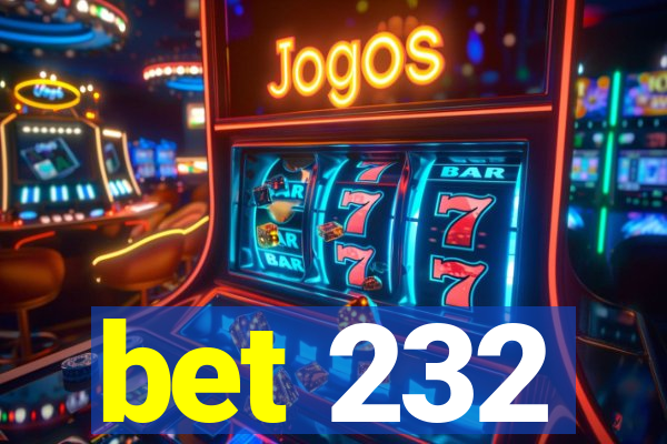 bet 232