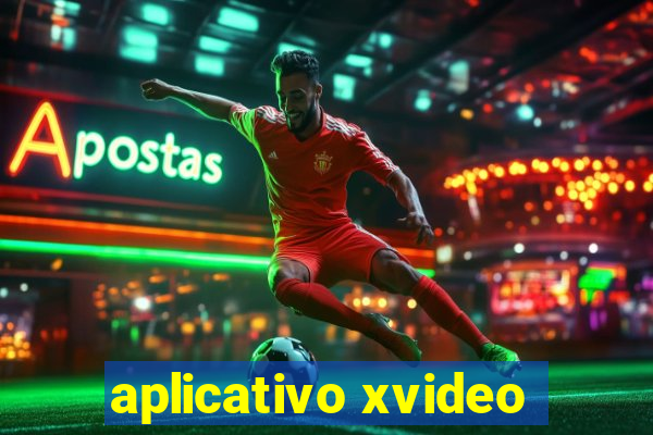 aplicativo xvideo