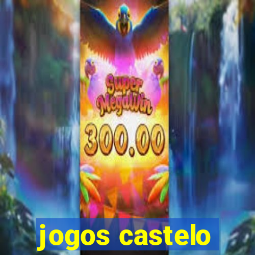 jogos castelo