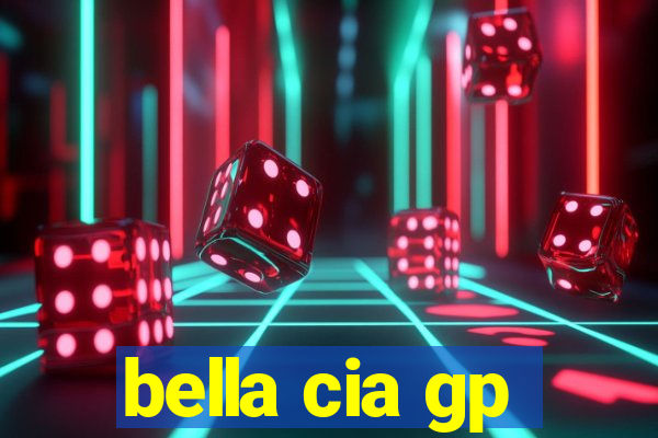 bella cia gp