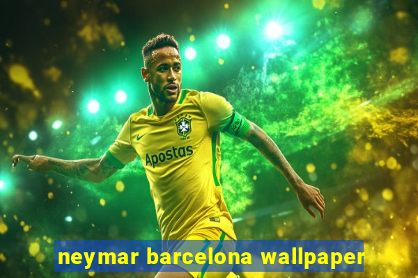 neymar barcelona wallpaper